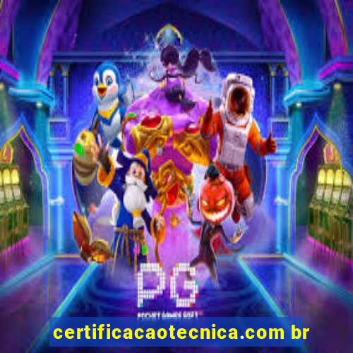 certificacaotecnica.com br